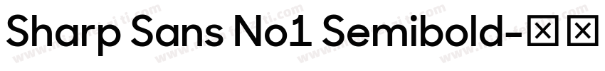Sharp Sans No1 Semibold字体转换